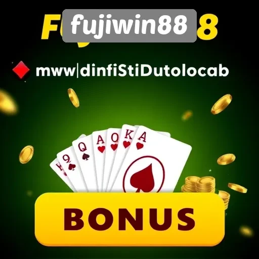Tawaran Bonus Menarik di Fujiwin88 untuk Pemain Baru